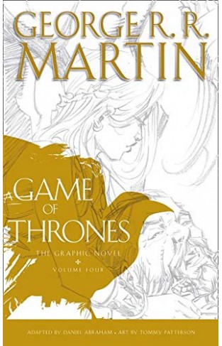 A Game of Thrones: Graphic Novel, Volume Four (A Song of Ice and Fire)