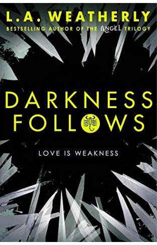 Darkness Follows (The Broken Trilogy #2)