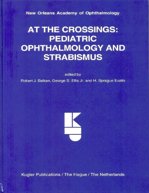 At the Crossings: Pediatric Ophthalmology and Strabismus : (Noao Meeting Proceedings)