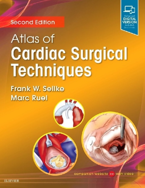 Atlas of Cardiac Surgical Techniques: A Volume in the Surgical Techniques Atlas Series 2nd Edition