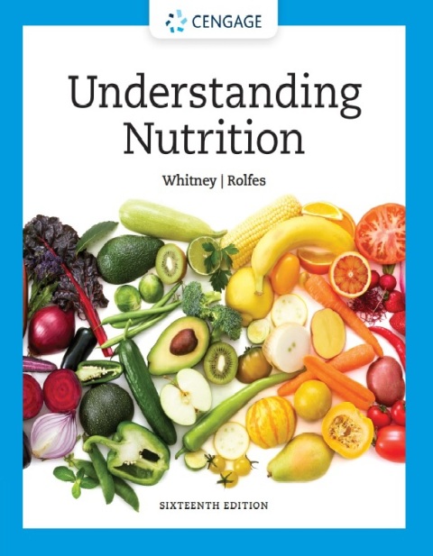 Understanding Nutrition (MindTap Course List) 16th Edition