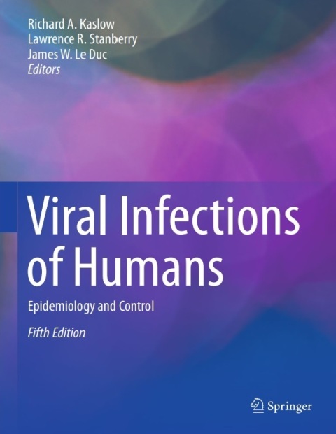 Viral Infections of Humans: Epidemiology and Control 5th ed. 2014 Edition