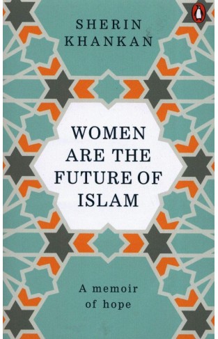 Women are the Future of Islam