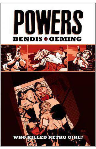 Powers - Volume 1: Who Killed Retro Girl? (Powers (Hardcover))